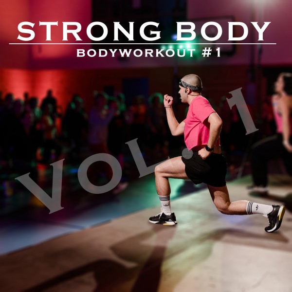 STRONG BODY - Bodyworkout #1